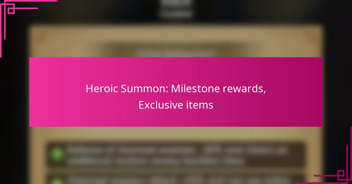 Heroic Summon: Milestone rewards, Exclusive items