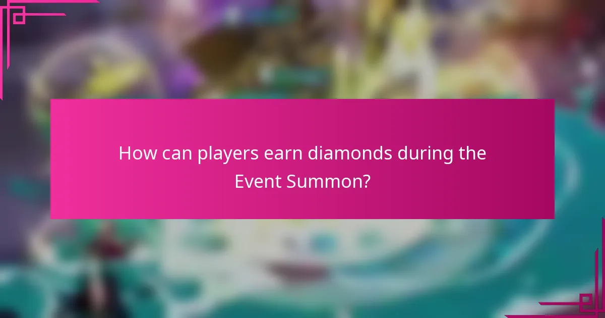 How can players earn diamonds during the Event Summon?