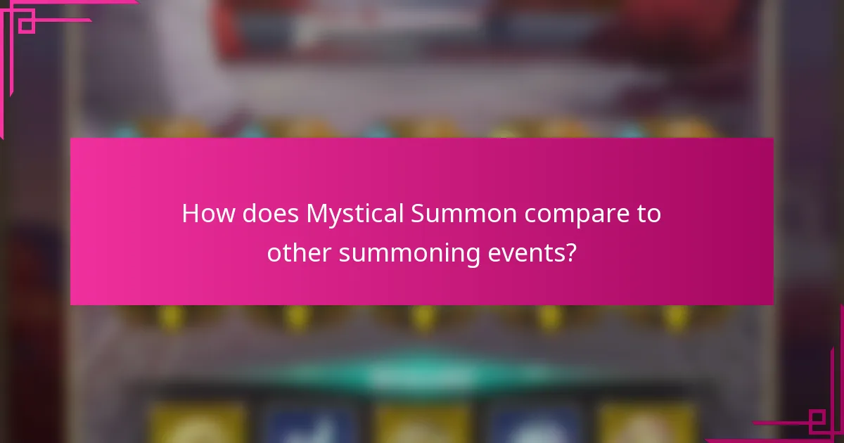 How does Mystical Summon compare to other summoning events?