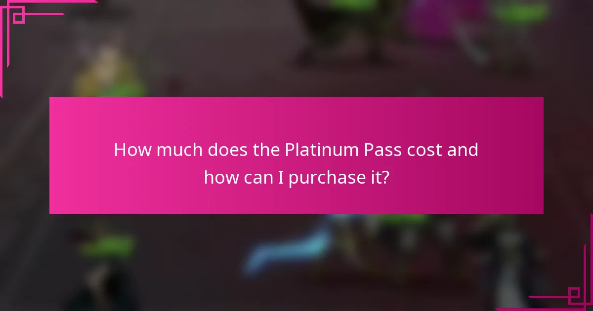 How much does the Platinum Pass cost and how can I purchase it?