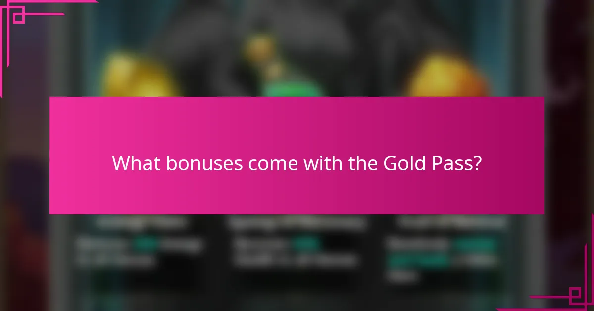 What bonuses come with the Gold Pass?