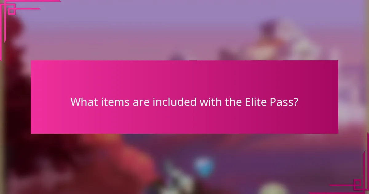 What items are included with the Elite Pass?