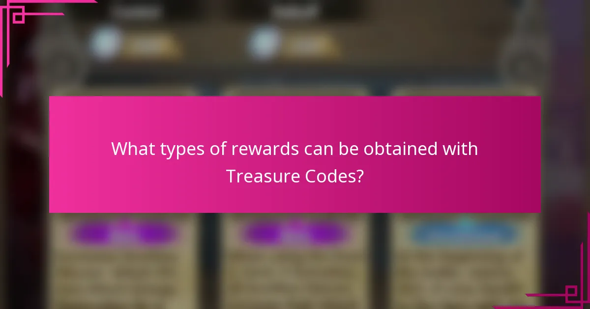 What types of rewards can be obtained with Treasure Codes?